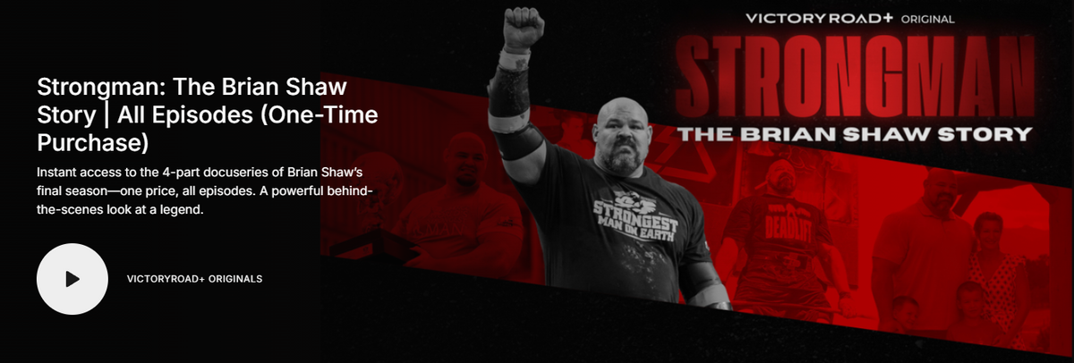 STRONGMAN - Four Part Documentary on Brian Shaw Now Available