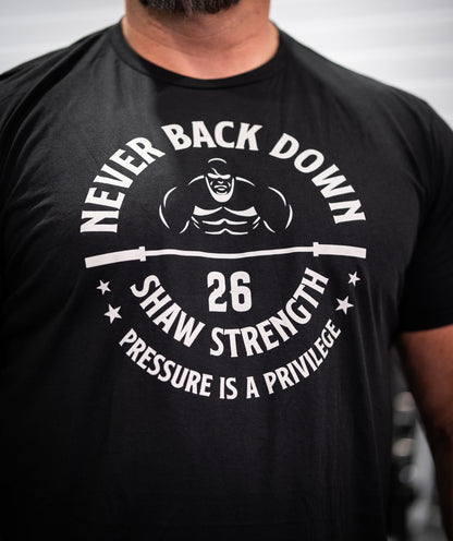 Shaw Strength Never Back Down T-Shirt